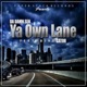 Ya Own Lane feat Gator Single