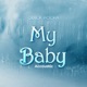My Baby feat Ngwair Shaa Acoustic Version Single