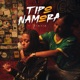 Tipo Namora Single