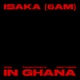 Isaka 6am Nektunez Mix In Ghana Single