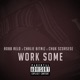 Work Some feat Chalie Bitnz Chuk Scorsese Single