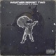 Weather Report Two EP