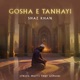 Gosha E Tanhayi Single