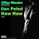 Haw Haw Offer Nissim Presents Ilan Peled Single
