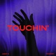 TOUCHIN Single
