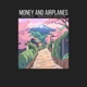 Money and Airplanes Single