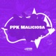 PPK Maliciosa feat SoundMusic Original Single