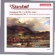 Stanford Symphony No 1 in B Flat Major Irish Rhapsody No 2 in F Minor Op 84 The Lament for the Son of Ossian
