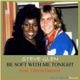 Be Soft with Me Tonight feat Gloria Gaynor Single