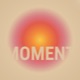 MOMENT Single
