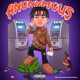 Anonymous feat BabyTron StanWill Single