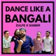 Dance Like a Bangali feat Sabbir Single