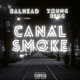 Canal Smoke feat Young Regg Single