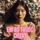 Em Bỏ Thuốc Chưa Single