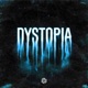DYSTOPIA Single