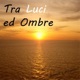 Tra luci ed ombre
