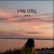 Van Chill Single
