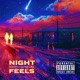 Night Feels feat Astro Lifa Axon Single