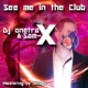 See Me in the Club Single