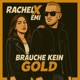 Brauche kein Gold Single