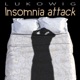 Insomnia attack