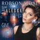 Give to Me feat Alexxa DJ Robson Vidal Single