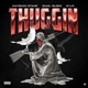 THUGGIN feat QUAIL GLOCK D Lo Single