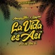 La Vida Es Así feat Lugana Single