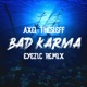 Bad Karma Eyezic Remix Single