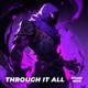Through It All Single