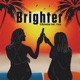 Brighter feat Finja Single