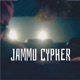 Jammu Cypher feat MC Moni Raaz Surya Spidy j MBH Slim Prince Single