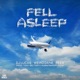 Fell Asleep feat Reed Single
