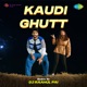 Kaudi Ghut by DJ Raahul Pai Single