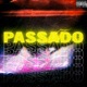 Passado Single