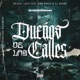 Dueños De Las Calles feat El Duran Don Cholo Single