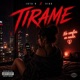 Tirame Single