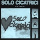 Solo Cicatrici Single
