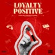 Loyalty Positive Single