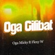 Oga Gilibat feat Flexy W Single