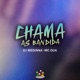 Chama as Bandida Single