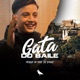 Gata do Baile feat DJ Smoke Single