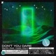 Don t You Dare APyric Remix Single