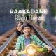 Raakadane Railu Bandi feat MELODY RON Single