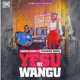 Yesu Ni Wangu feat Guardian Angel Single