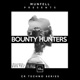 Bounty Hunters CR Techno Series