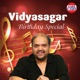 Vidyasagar Birthday Special Single