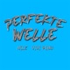Perfekte Welle Single
