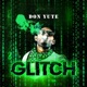 Glitch Single