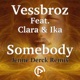 Somebody Jenne Derck Remix feat Clara Ika Single